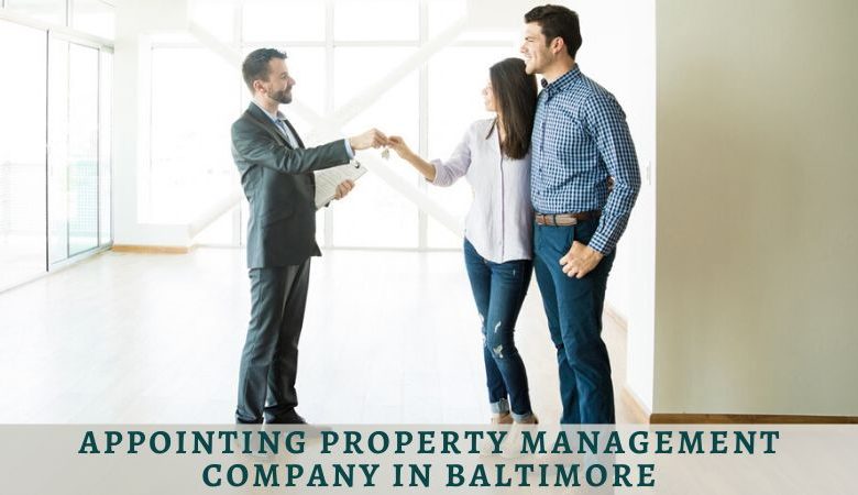 Appointing Property Management Company In Baltimore