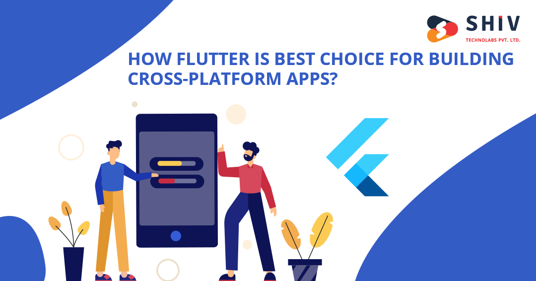 How Flutter Is Best Choice For Building Cross-Platform Apps?