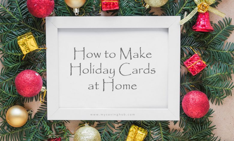 Make Holiday Cards at Home