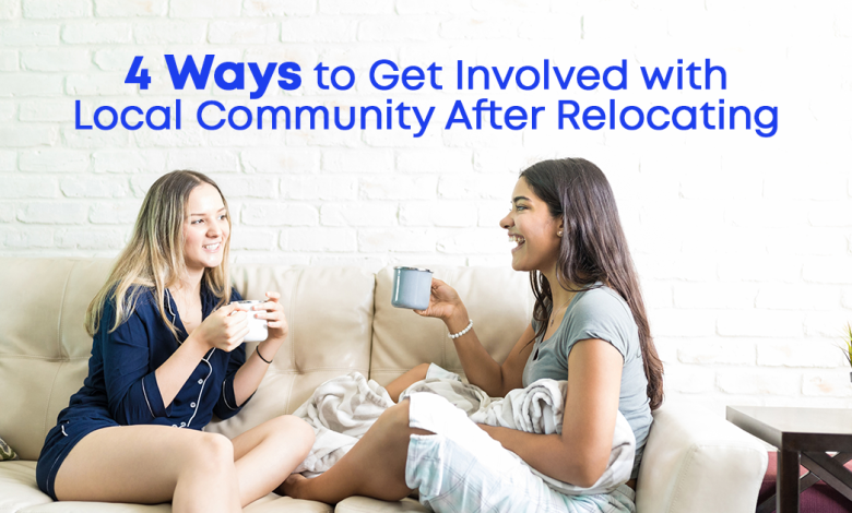 image with text as tips to get involved with local community after relocation