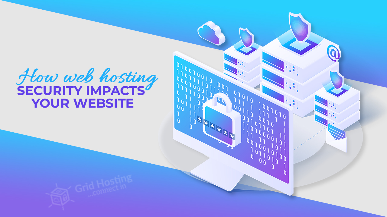 How Web Hosting Security Impacts your Website